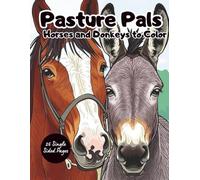 Pasture Pals: Horses and Donkeys to Color