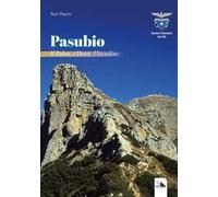 Pasubio. Il Palon, i Denti, l'Incudine