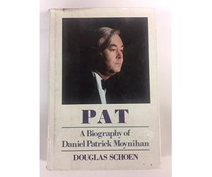 Pat - A Biography of Daniel Patrick Moynihan