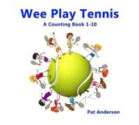 Pat Anderson WEE PLAY TENNIS A Counting Book 1-10 (Tascabile)