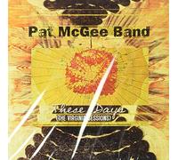 Pat -Band- Mcgee - These Days - The
