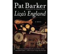 Pat Barker Liza's England (Tascabile)