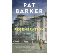 Pat Barker Regeneration (Tascabile) Regeneration Trilogy