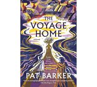 Pat Barker The Voyage Home (Tascabile) Women of Troy Series