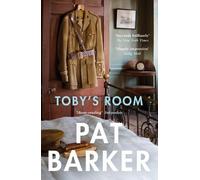 Pat Barker Toby's Room (Tascabile) Life Class Trilogy