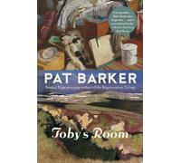 Pat Barker Toby's Room (Tascabile) Life Class Trilogy