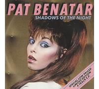 PAT BENATAR - Shadows Of The Night EP