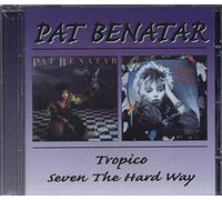 Pat Benatar - Tropico - Seven the Hard Way