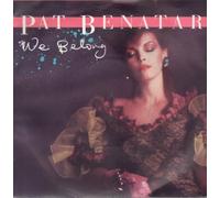 Pat Benatar - We Belong (1984) [7" VINYL]