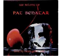 Pat Benatar - We Belong To