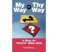 Pat Betteley My Way or Thy Way (Tascabile)