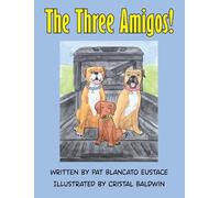 Pat Blancato Eustace The Three Amigos (Copertina rigida)
