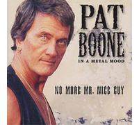 Pat Boone In a Metal Mood: No More Mr. Nice Guy (CD) Album