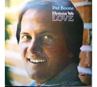 PAT BOONE - PAT BOONE hymns we love WORD 8664 (LP vinyl record)