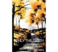 Pat Brown Only the Truth (Tascabile)