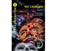 Pat Cadigan Fools (Tascabile) Gateway Essentials