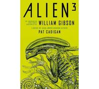 Pat Cadigan Wil Alien - Alien 3: The Unproduced Screenplay by (Copertina rigida)