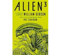 Pat Cadigan William Alien 3: The Unproduced Screenplay by William (Tascabile)