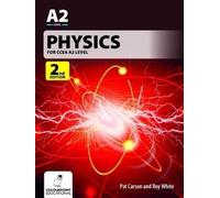 Pat Carson Roy White Physics for CCEA A2 Level (Tascabile)