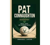 PAT CONNAUGHTON BIOGRAPHY: Hustle, Heart, and Hardwood Success