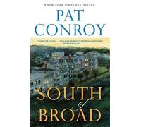 Pat Conroy South of Broad (Tascabile)
