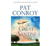 Pat Conroy – The Great Santini – Tascabile