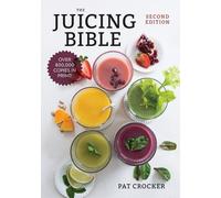 Pat Crocker The Juicing Bible (Tascabile)