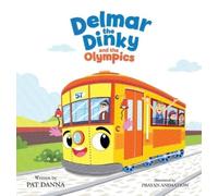 Pat Danna Delmar the Dinky and the Olympics -The Adventures o (Copertina rigida)