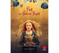 Lucy Maud Montgomery – Pat di Silver Bush – Gallucci