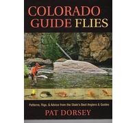 Pat Dorsey Colorado Guide Flies (Copertina rigida)