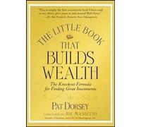 Pat Dorsey The Little Book That Builds Wealth (Copertina rigida)