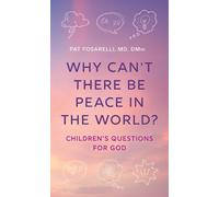 Pat Fosarelli Why Can't There Be Peace in the World? (Copertina rigida)