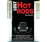 Pat Ganahl Lost Hot Rods (Tascabile)