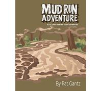 Pat Gantz Mud Run Adventure (Tascabile)