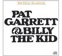 Bob Dylan - Pat Garrett & Billy the Kid