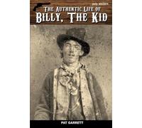 Pat Garrett The Authentic Life of Billy, The Kid (Tascabile)