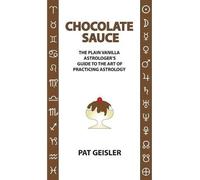 Pat Geisler Chocolate Sauce (Tascabile)