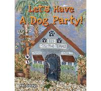 Pat Goldys Let's Have A Dog Party (Tascabile)