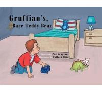 Pat Grayson Gruffian’s, bare teddy bear (Tascabile)