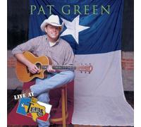 Pat Green - Live at Billy Bob's by Pat Green (1999-04-26)