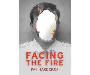 Pat Hardison Facing the Fire (Copertina rigida)