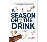 Pat Harris Season on the Drink (Copertina rigida)
