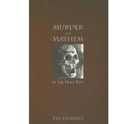 Pat Hendrix Murder and Mayhem in the Holy City (Tascabile)