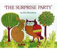 Pat Hutchins The Surprise Party (Copertina rigida)