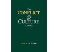 Pat K. Chew The Conflict and Culture Reader (Tascabile)