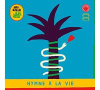 Pat Kalla & Le Super - Hymne A La Vie