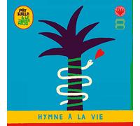 Pat Kalla & Le Super Mojo Hymne À La Vie (CD) Album