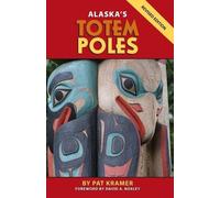 Pat Kramer Alaska's Totem Poles (Tascabile)