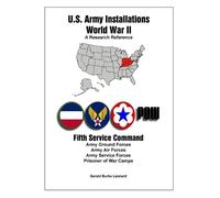Pat L Leonard Gerald Burke Leon U.S. Army Installations - World War (Tascabile)
