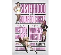 Pat Laprade Sisterhood of the Squared Circle (Tascabile)